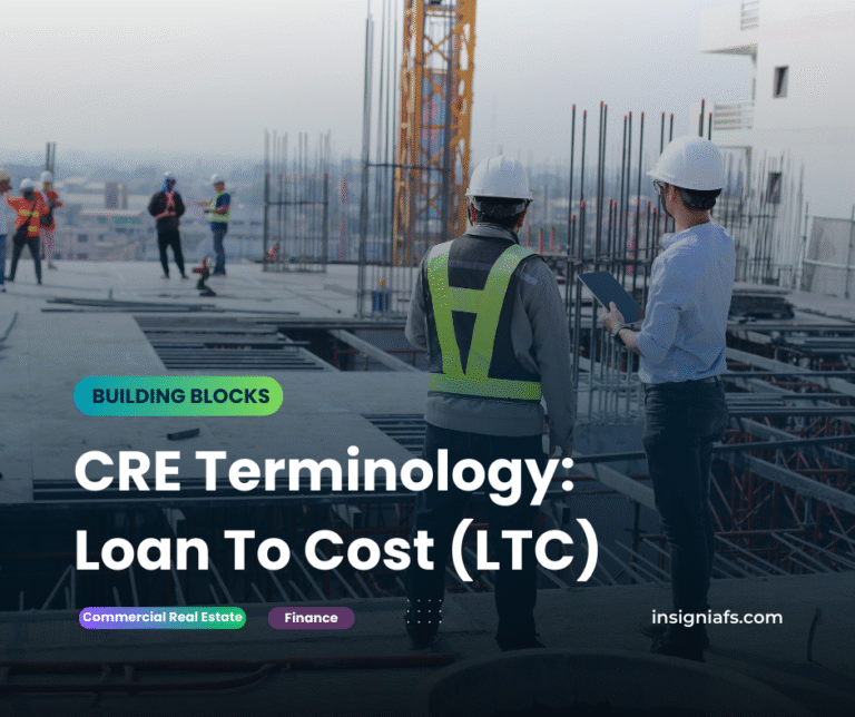 Loan to Cost (LTC)